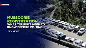 Mandatory Tourist Registration in Mussoorie: What You Need to Know