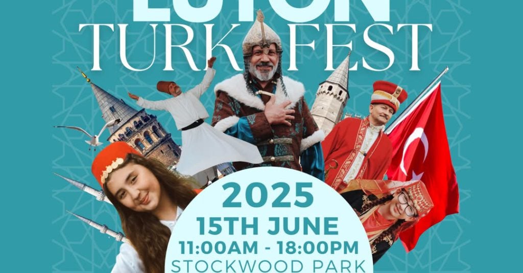 Embrace Turkish Heritage at Luton TurkFest 2025
