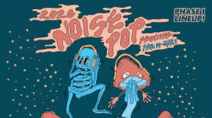 Key Highlights of the Noise Pop Festival 2026 Phase One Lineup and Its Cultural Impact