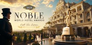 Unveiling the Global Call for Entries at the 2026 Noble World Hotel Awards
