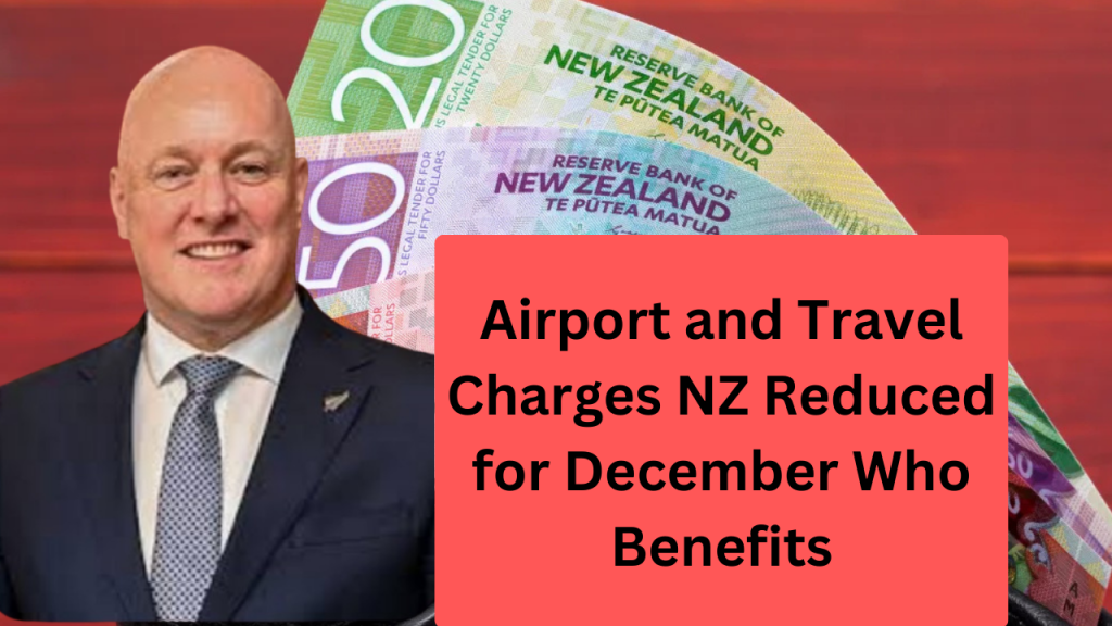 Understanding the December Reduction of Airport Charges in New Zealand and Its Impact on Holiday Travel