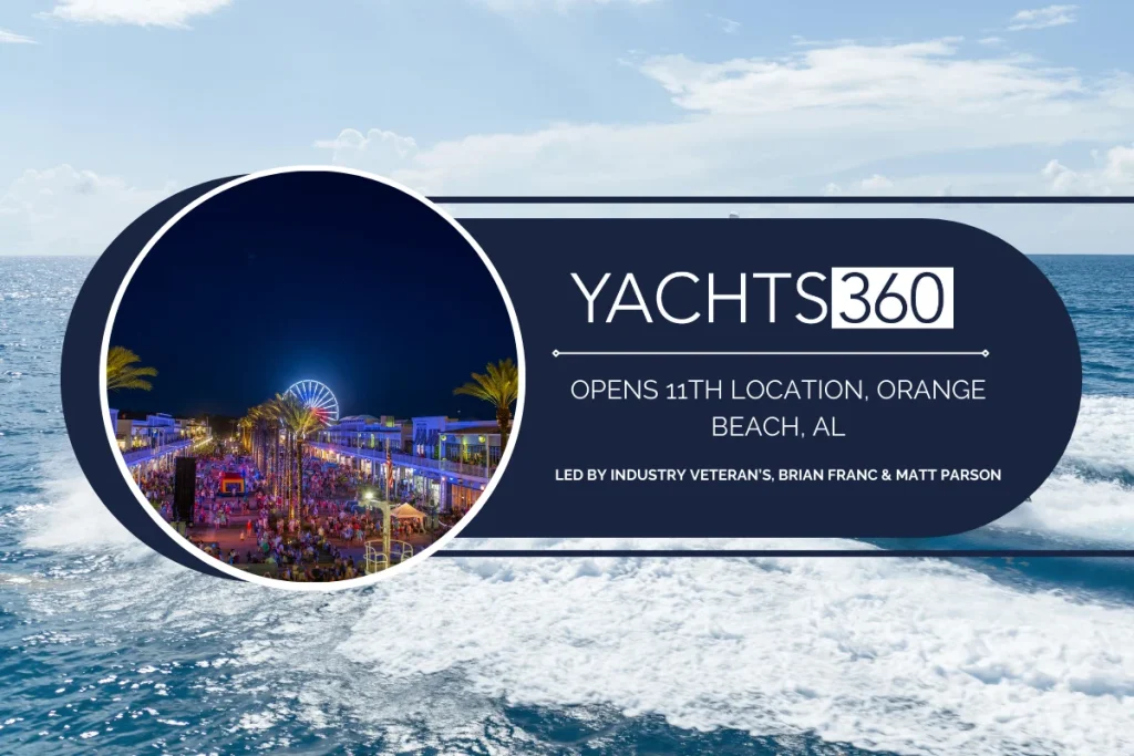 Yachts360 Launches New Orange Beach Office at The Wharf, Strengthening Gulf Coast Presence